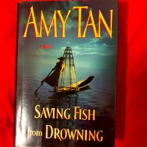 Saving Fish From Drowning by Amy Tan